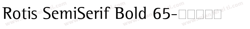 Rotis SemiSerif Bold 65字体转换